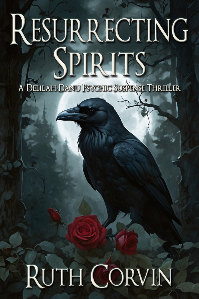 Resurrecting Spirits: Prequel to the Delilah Danu Psychic Suspense Thrillers