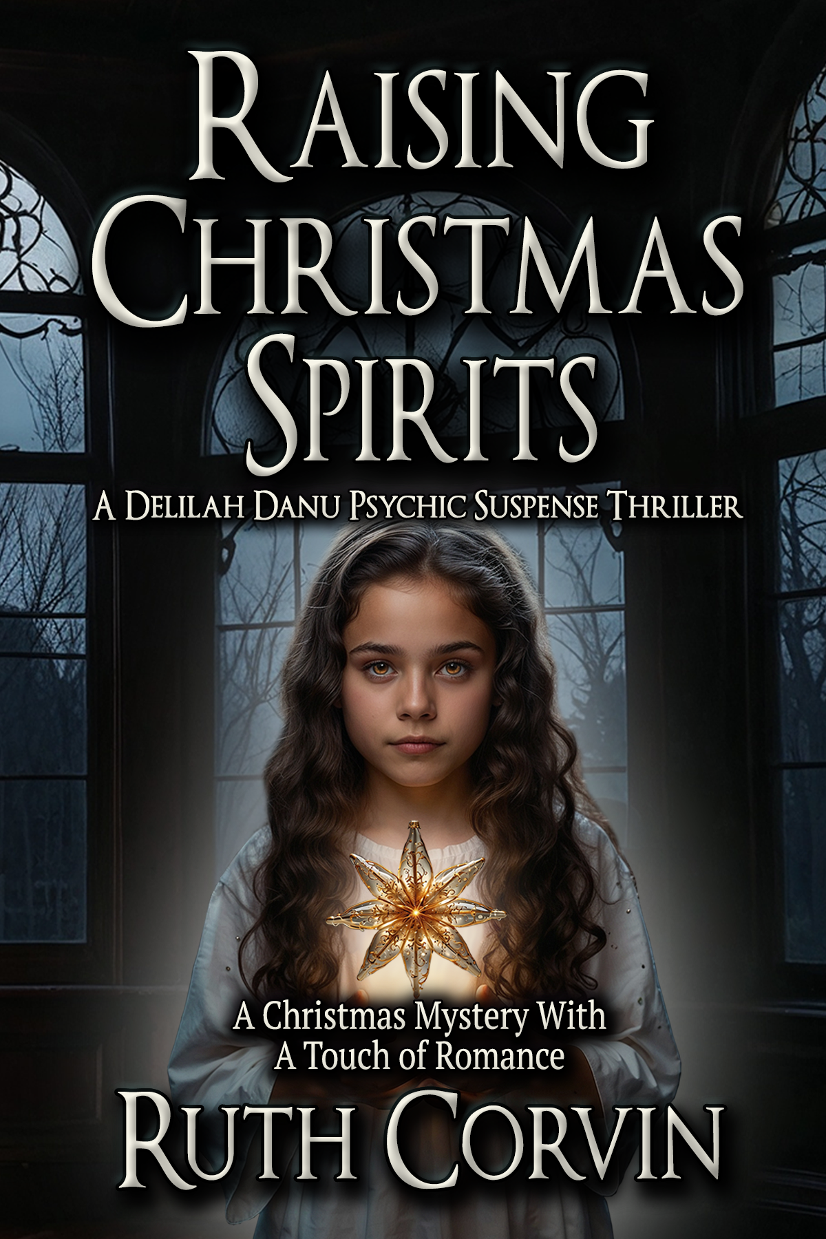 Raising Christmas Spirits: Book Five of the Delilah Danu Psychic Suspense Series