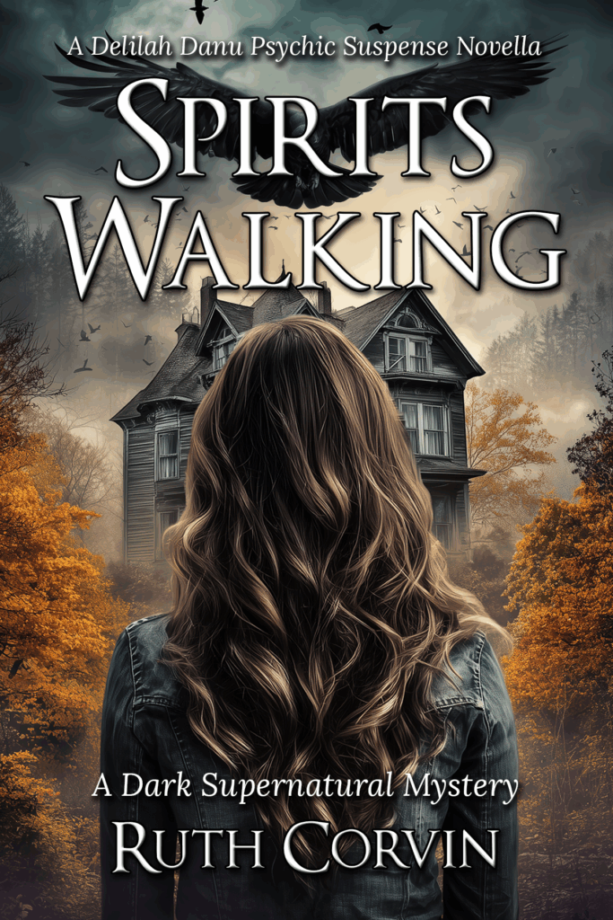Spirits Walking: A Delilah Danu Psychic Suspense Novella